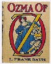 #3 Ozma of Oz
									While traveling to Australia with her Uncle Henry, little Dorothy is swept overboard with a hen named Billina. They land in Ev, a country across the desert from Oz, and, together with new-found mechanical friend, Tik-Tok, they must save Ev's royal family from the evil Nome King. With Princess Ozma's help, they finally return to Oz.