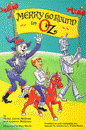 #40 Merry Go Round in Oz
									Robin Brown from the USA rides a magic merry-go-round horse to Oz. Upon landing, Robin must help find the missing magic rings of Halidom.