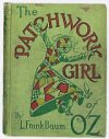 #7 The Patchwork Girl of Oz
									A Munchkin boy named Ojo must find a cure to free his Unc Nunkie from a magical spell that has turned him into a statue. With the help of Scraps, a living Patchwork Girl, Ojo journeys through Oz in order to save his uncle.